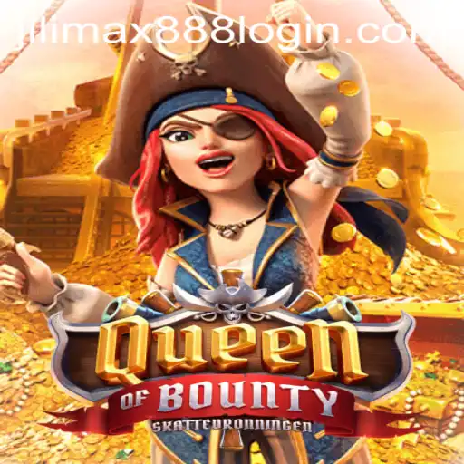 Exploring the Thrilling World of QueenofBounty and the Emergence of Jilimax888