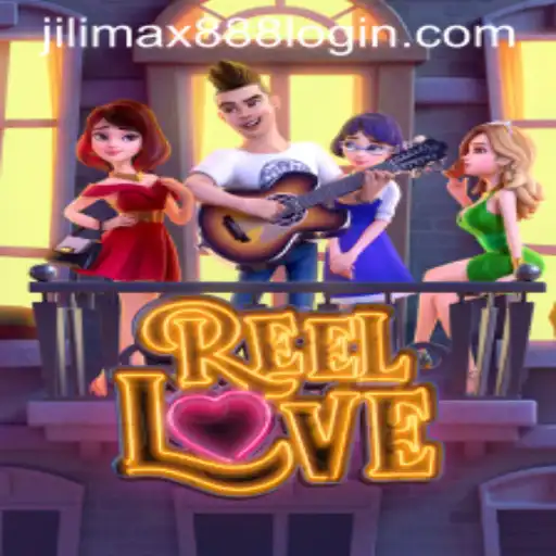 Exploring the World of ReelLove with Jilimax888